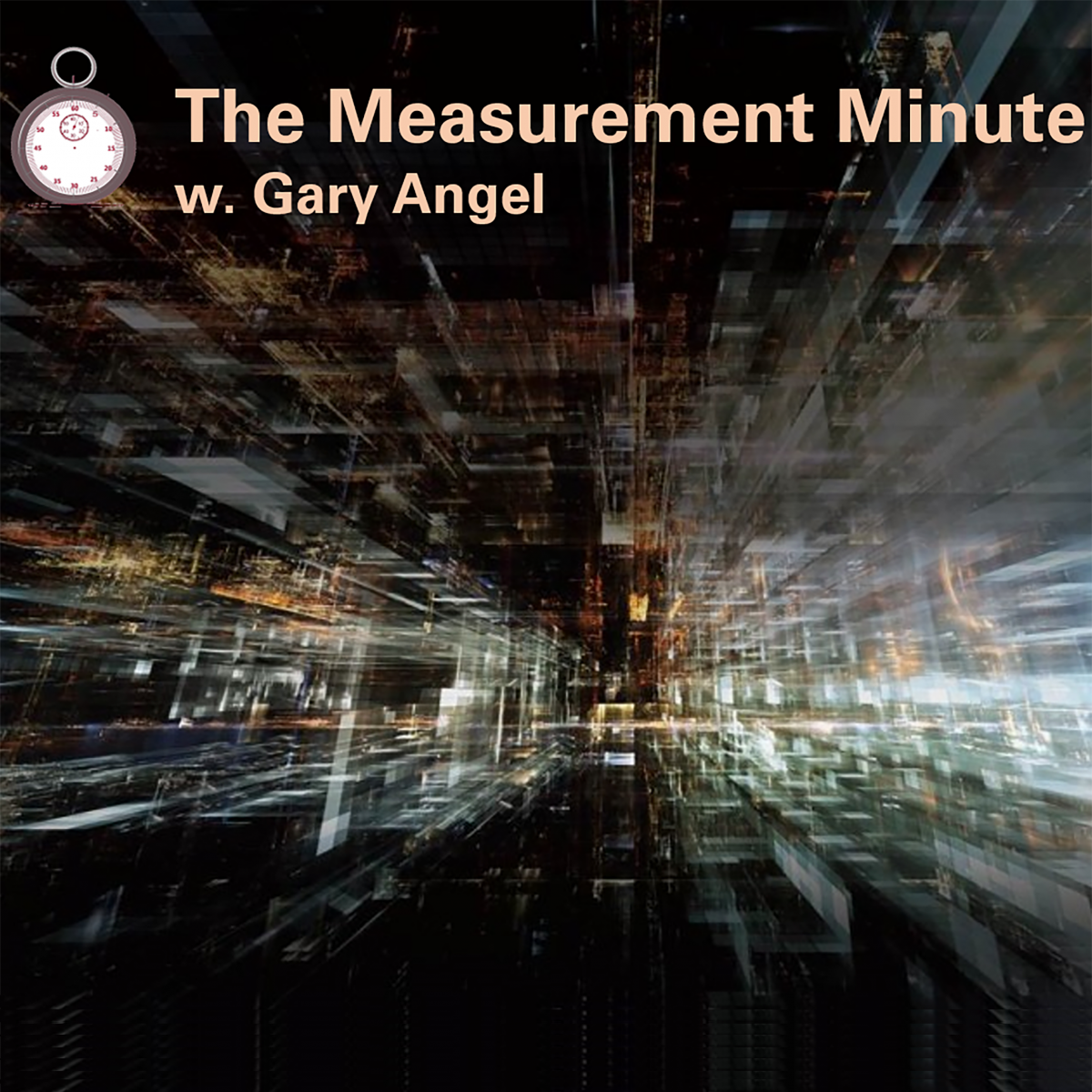 The Measurement Minute with Gary Angel